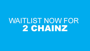 2 Chainz: Waitlist