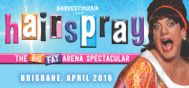 Hairspray – The Big Fat Arena Specular - Waitlist
