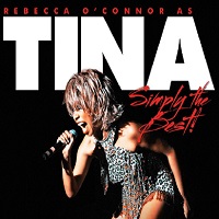 “Simply the Best” Rebecca O’Connor as Tina Turner