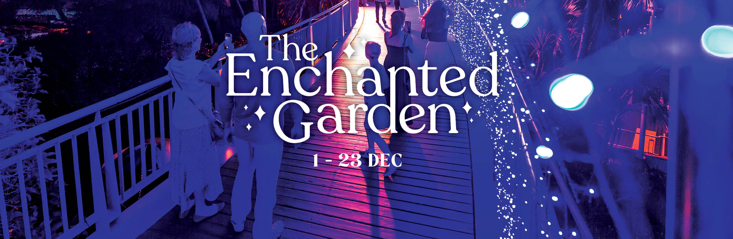 The Enchanted Garden - Roma Street Parkland tickets | Roma Street