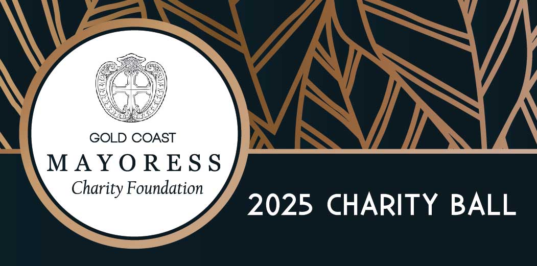 Gold Coast Mayoress Charity Foundation Ball
