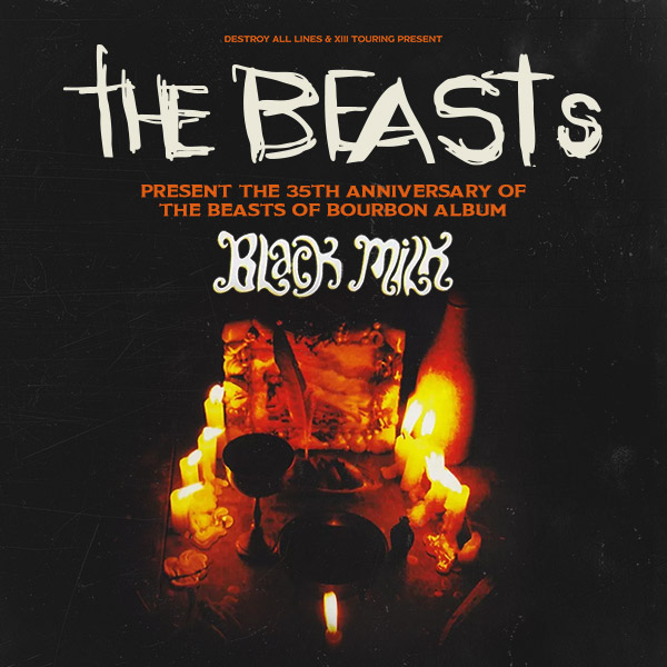 The Beasts present 35th Anniversary of Black Milk