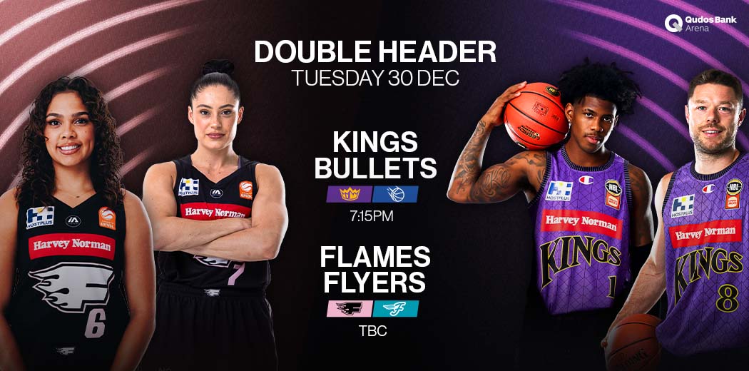 WNBL: Flames v Flyers | NBL: Kings v Bullets