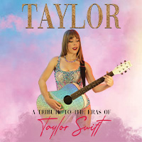TAYLOR: A Tribute to the Eras of Taylor Swift