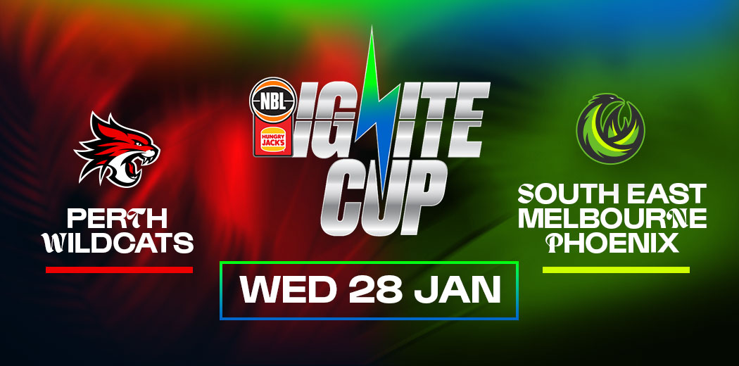 Ignite Cup - Perth Wildcats V SEM Phoenix
