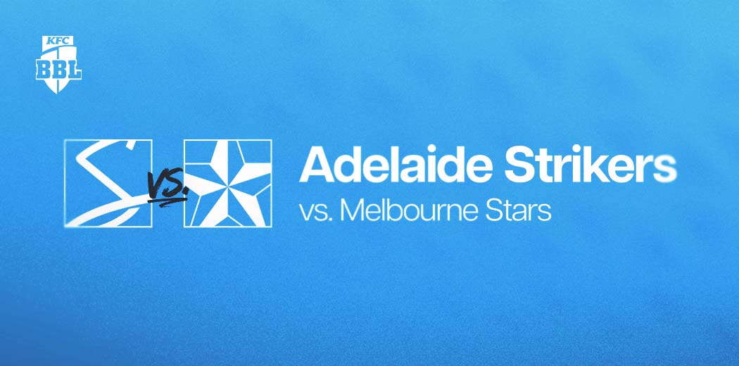 Adelaide Strikers v Melbourne Stars