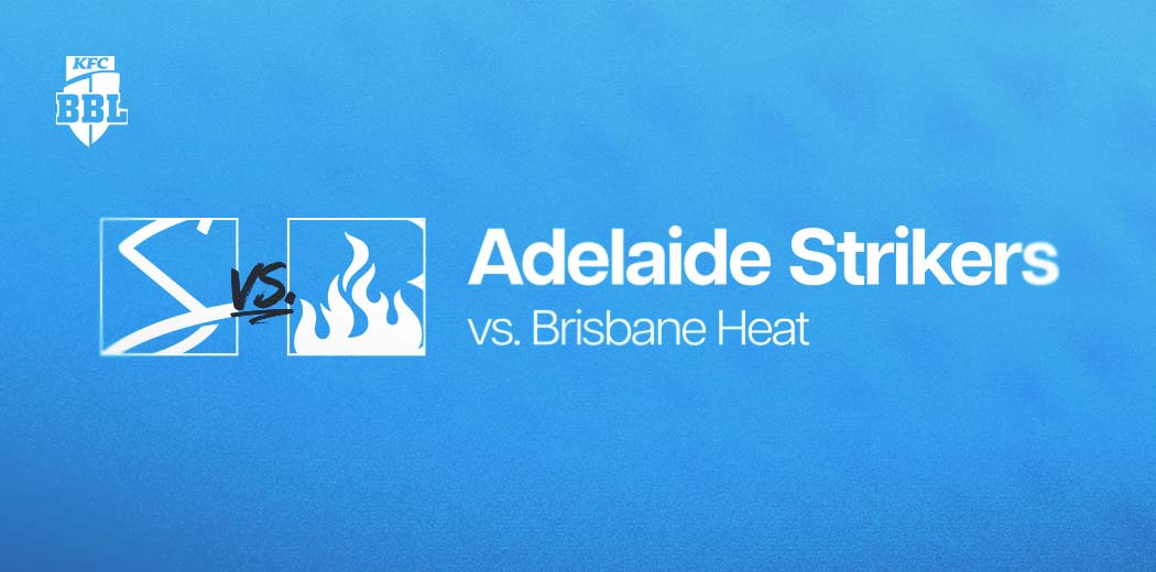 Adelaide Strikers v Brisbane Heat