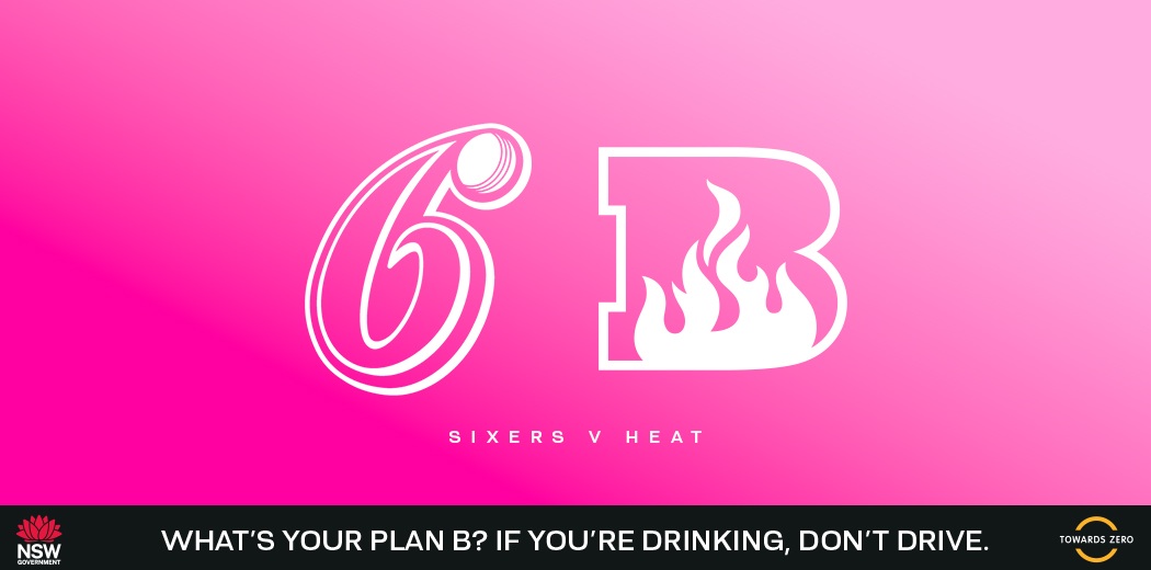 BBL - Sydney Sixers v Brisbane Heat