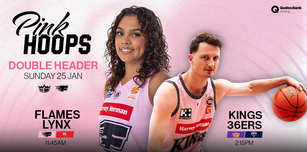 WNBL: Flames v Lynx | NBL: Kings v 36ers