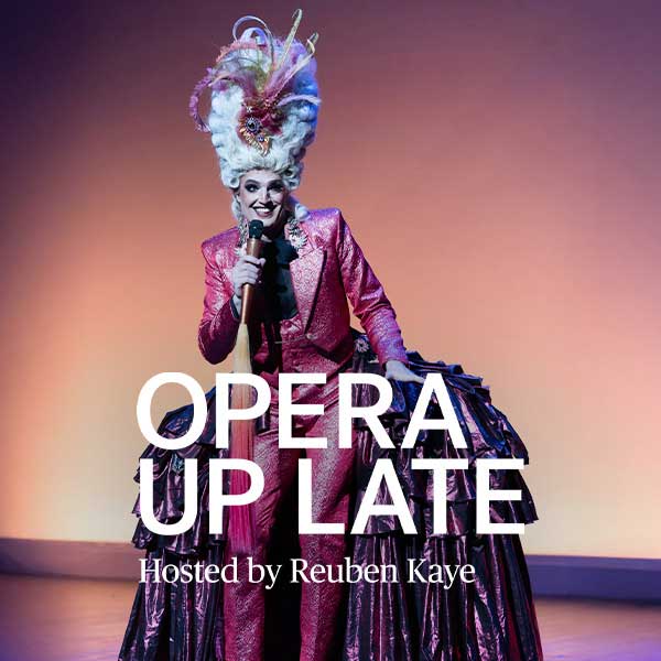 Opera Up Late