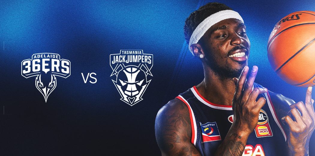 Adelaide 36ers v Tasmania Jackjumpers