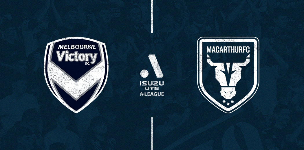 Melbourne Victory v Macarthur FC