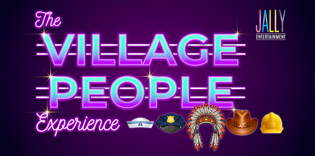 The Village People Experience