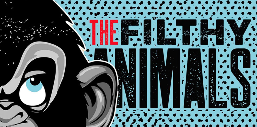 The Filthy Animals