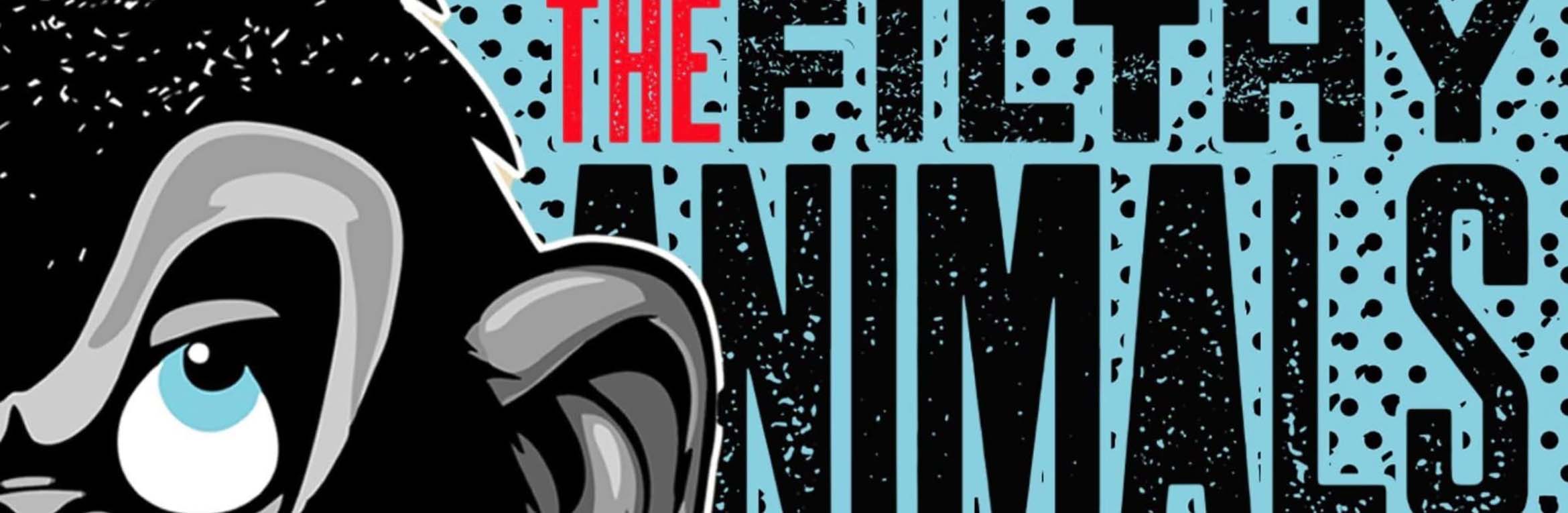 The Filthy Animals
