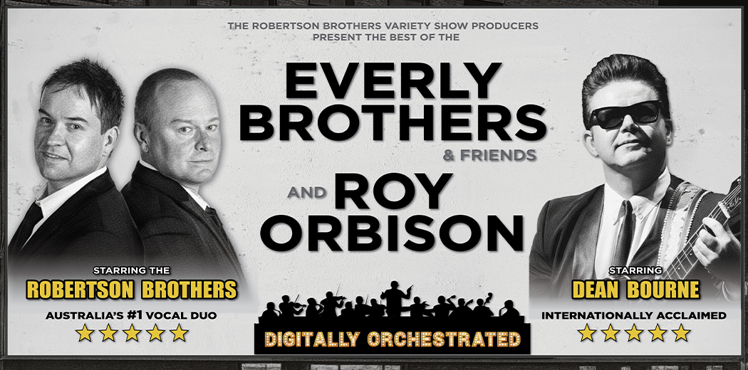 Everly Brothers & Friends and Roy Orbison