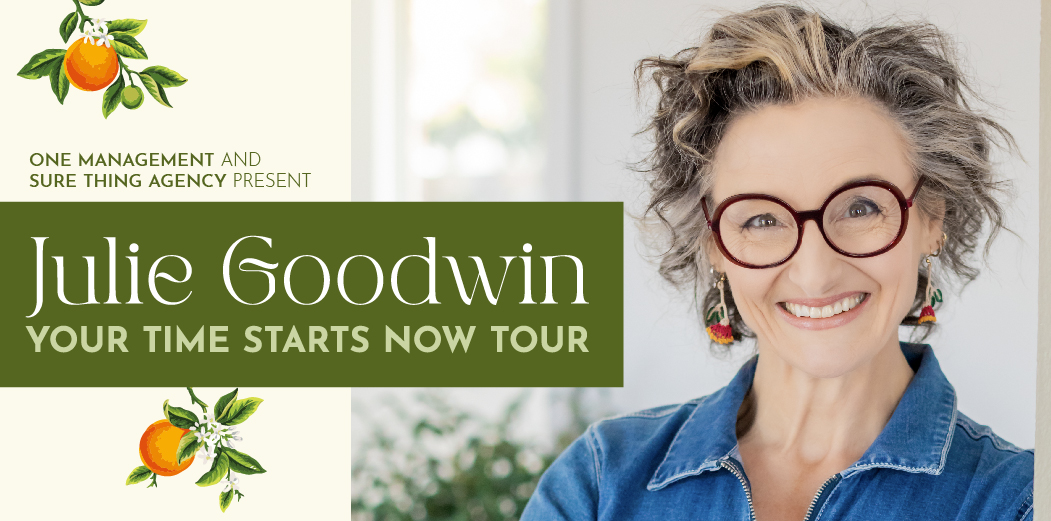 Julie Goodwin - Your Time Starts Now Tour