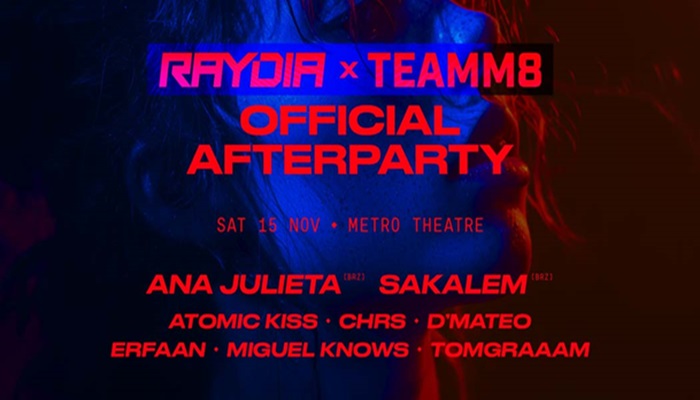 RAYDIA x TEAMM8 OFFICIAL AFTERPARTY