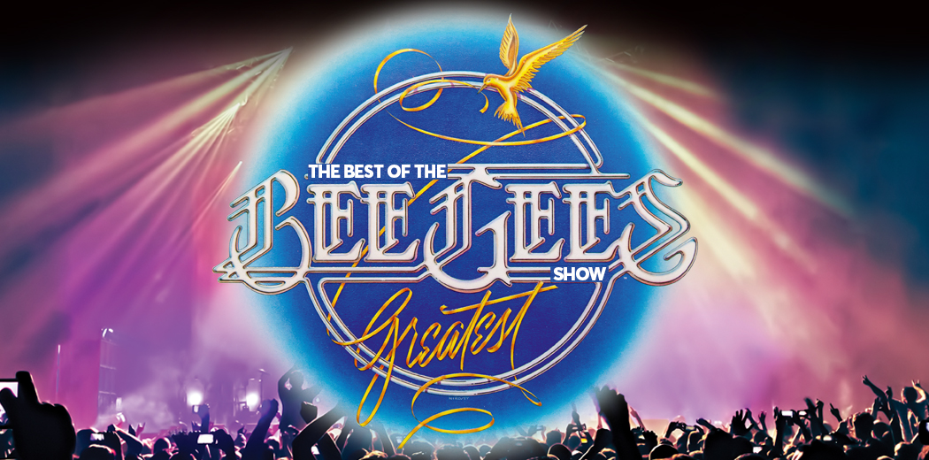 Best of the Bee Gees "Greatest" Show