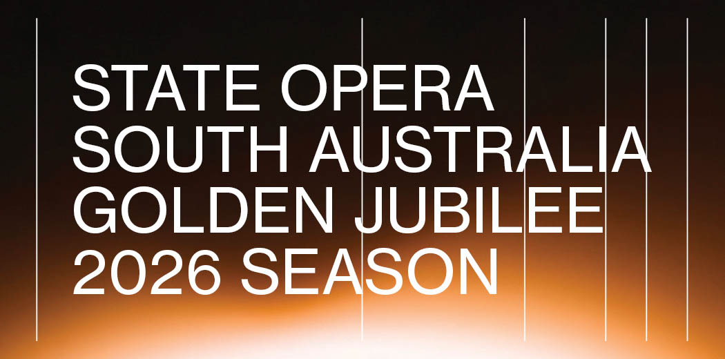 State Opera South Australia 2026