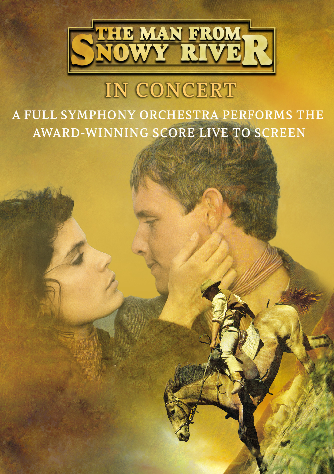 The Man From Snowy River in Concert