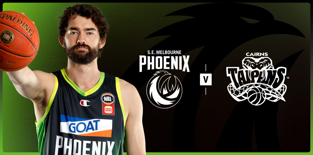 S.E. Melbourne Phoenix v Cairns Taipans 