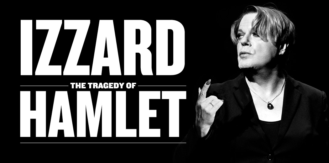 Eddie Izzard’s Hamlet
