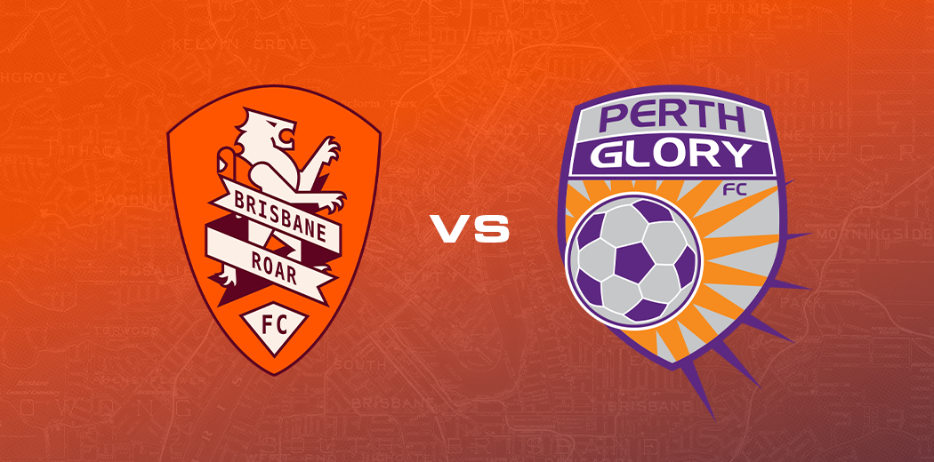 Brisbane Roar vs Perth Glory