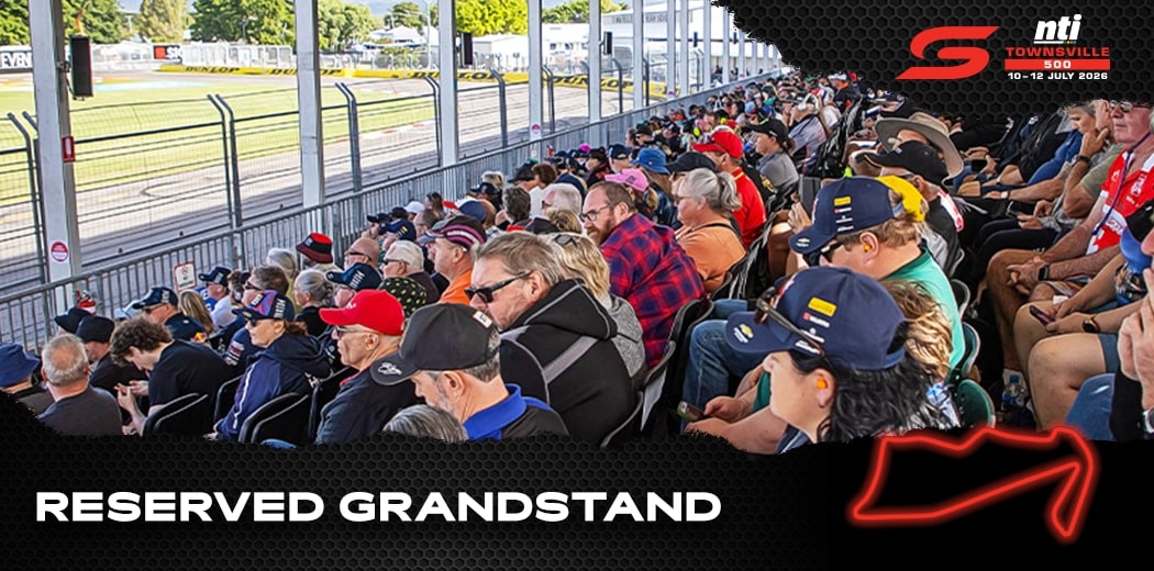 2026 NTI Townsville 500 - Reserved Grandstand