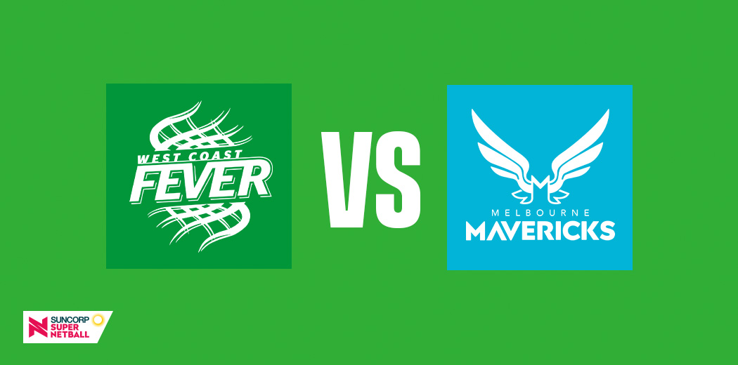 West Coast Fever v Melbourne Mavericks