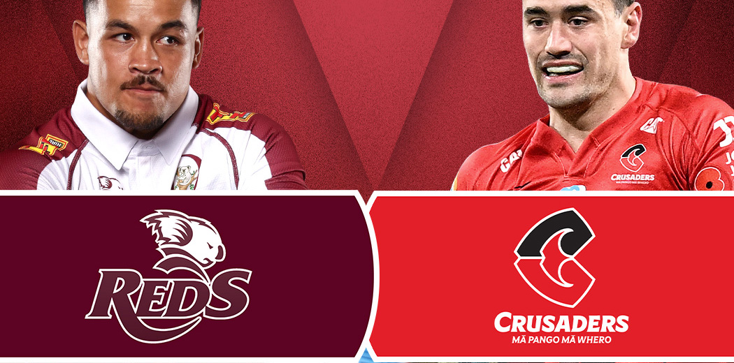 QLD Reds v Crusaders