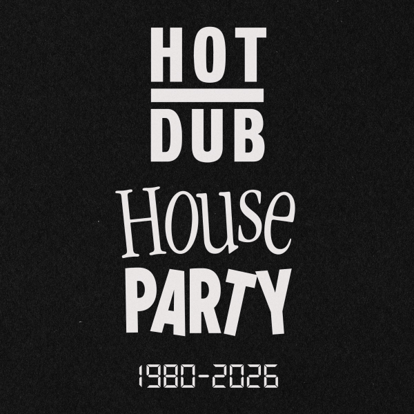 Hot Dub Time Machine: House Party
