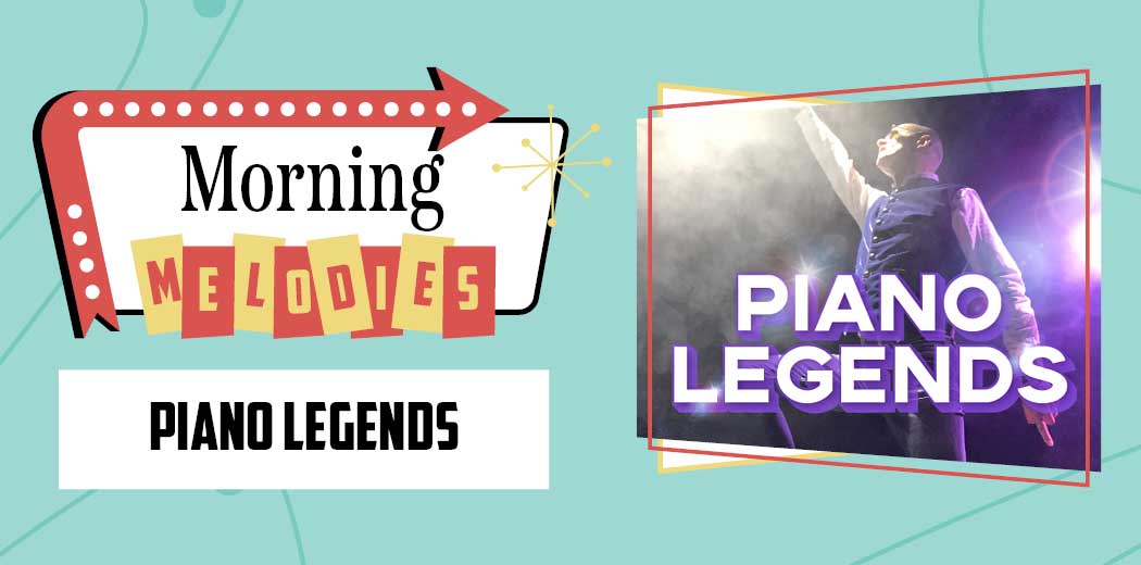 Morning Melodies: Piano Legends with Tony Williams