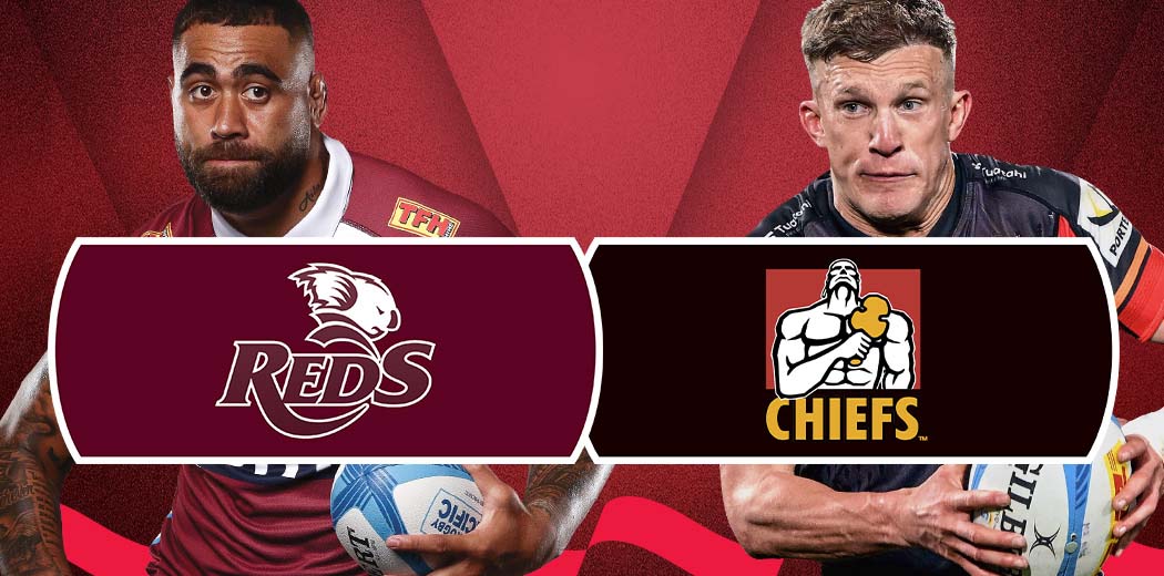 Queensland Reds v Chiefs