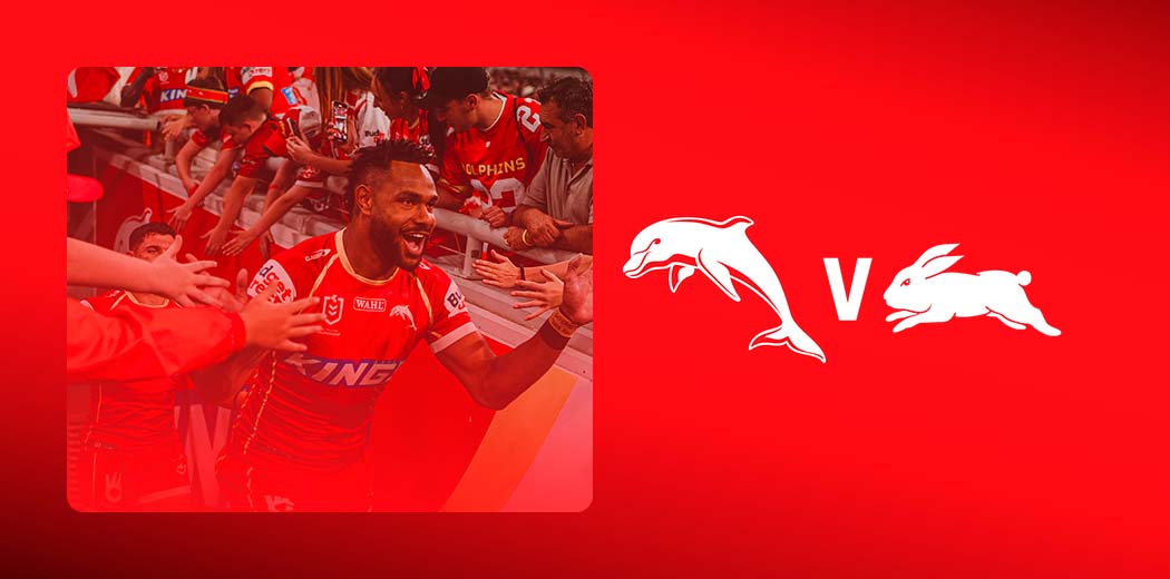 Dolphins v Rabbitohs