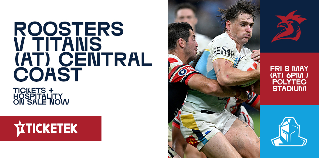Sydney Roosters v Gold Coast Titans
