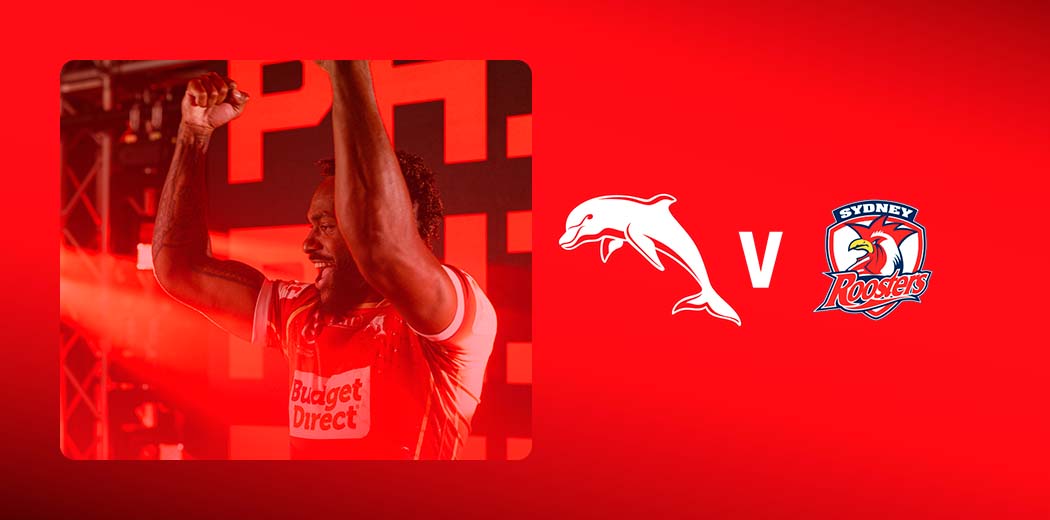 Dolphins v Roosters