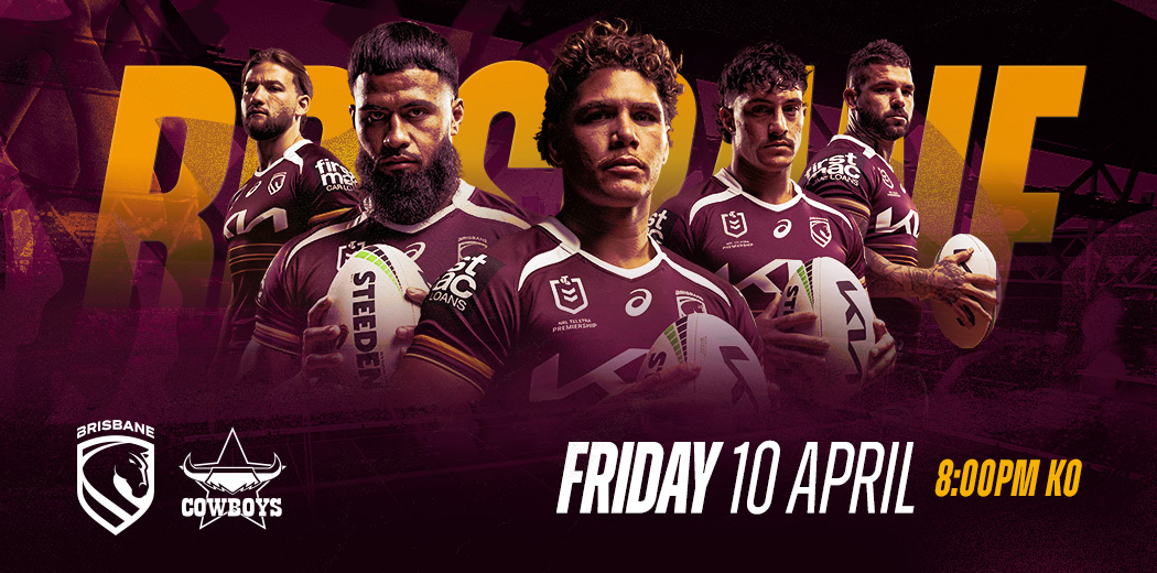 Brisbane Broncos v North Queensland Cowboys