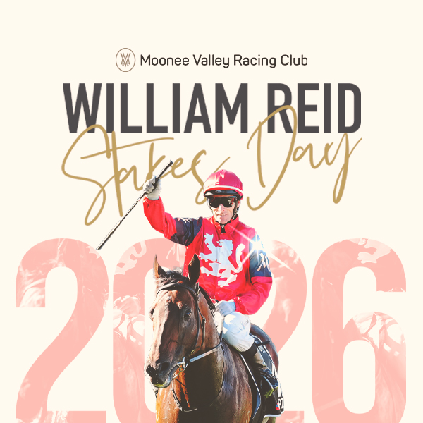 William Reid Stakes Day - The Valley @ Caulfield