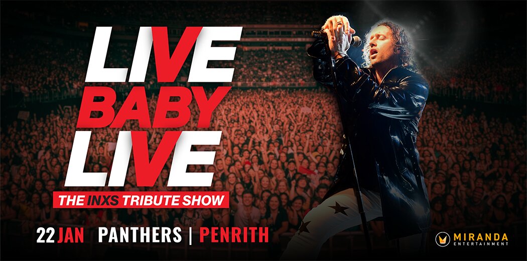 Live Baby Live - The INXS Tribute Show