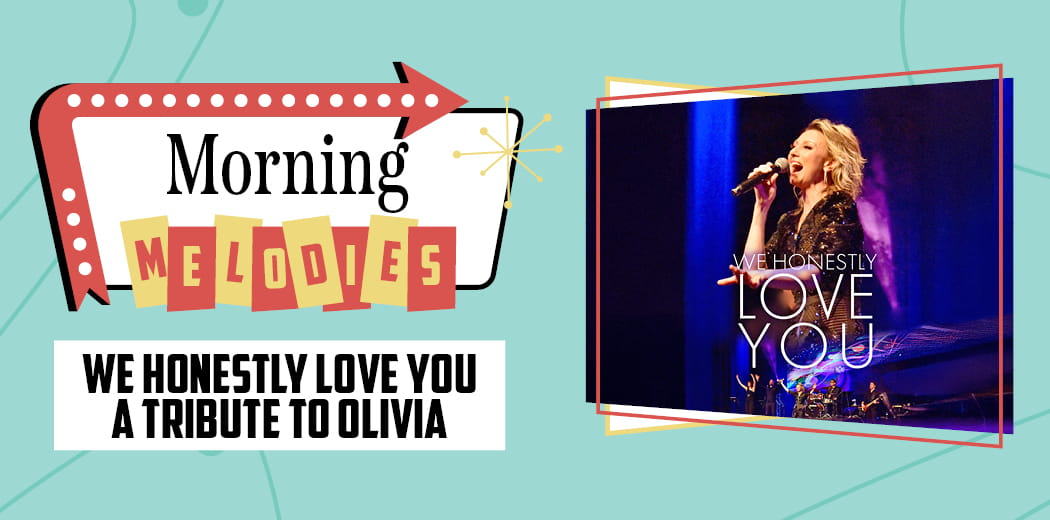 Morning Melodies - Tribute to Olivia