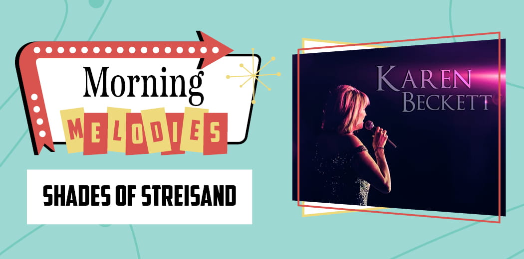 Morning Melodies - Shades of Streisand