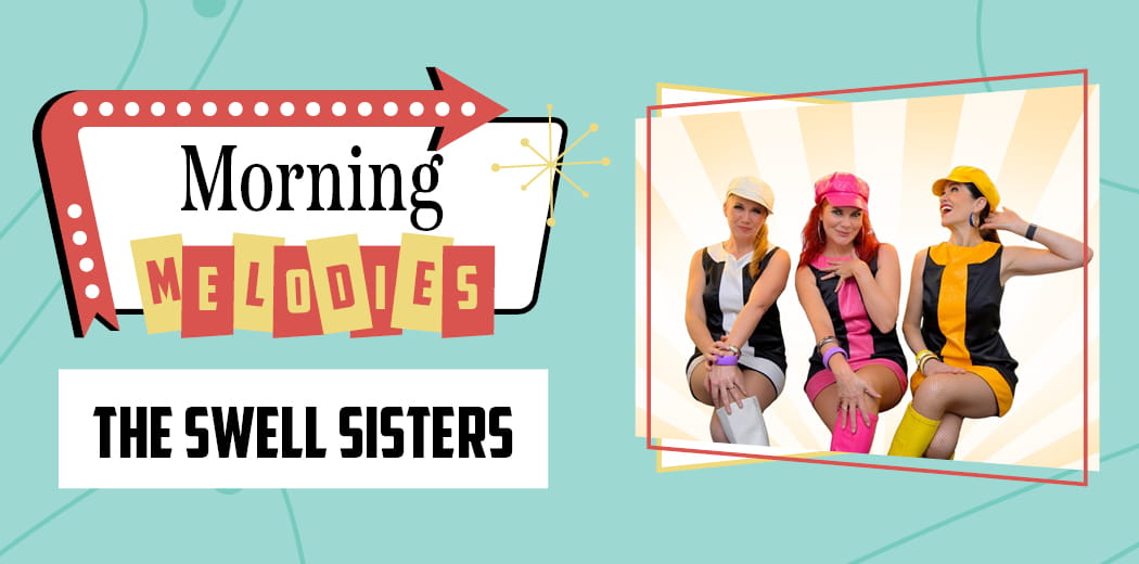 Morning Melodies - The Swell Sisters
