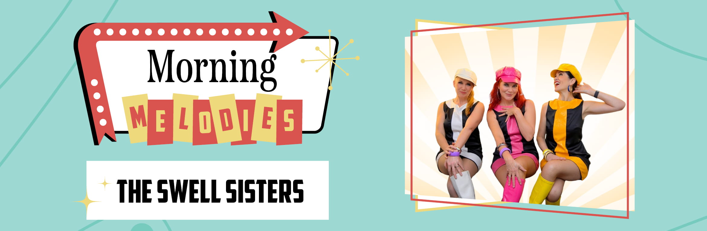 Morning Melodies - The Swell Sisters