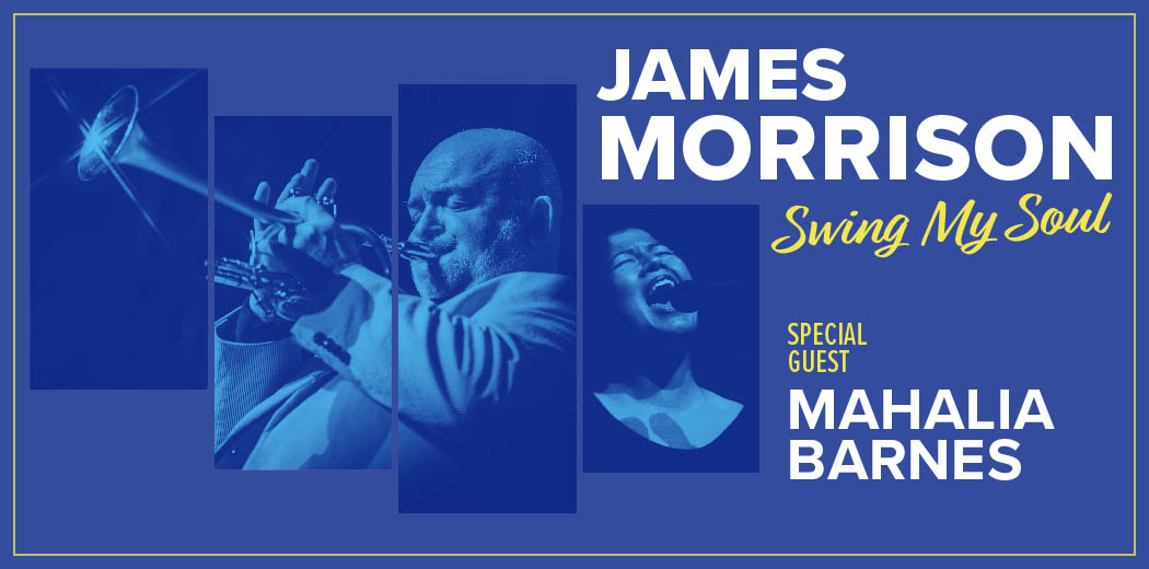 James Morrison With Special Guest Mahalia Barnes