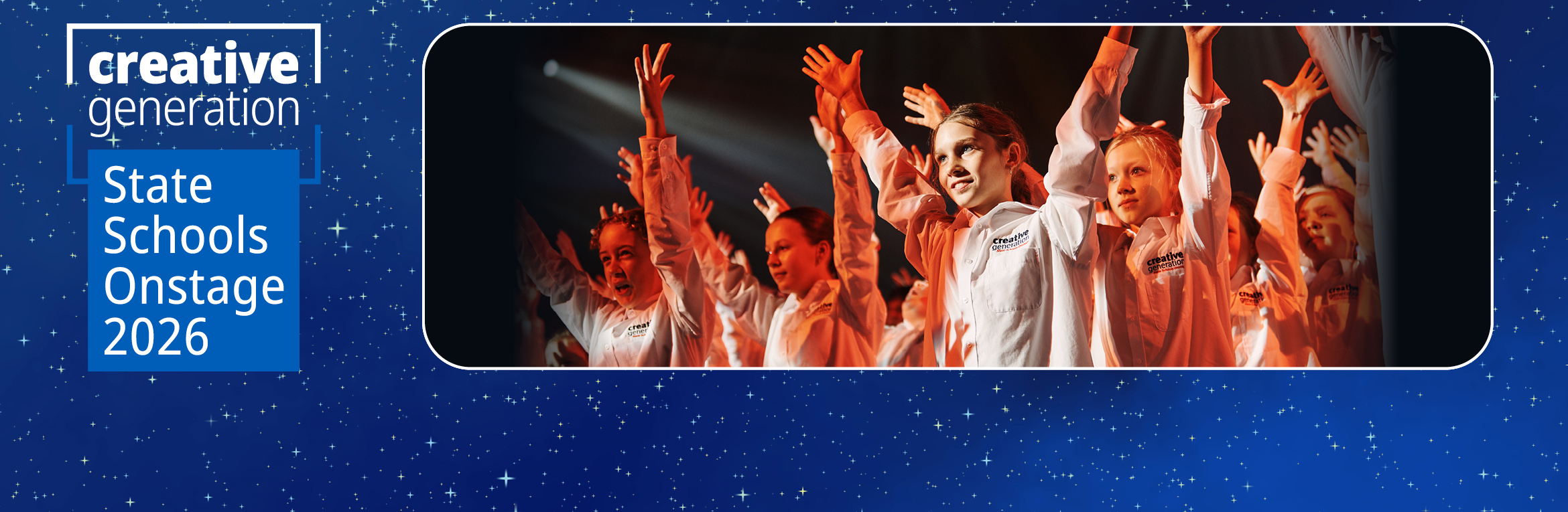 Creative Generation State Schools Onstage 2026 