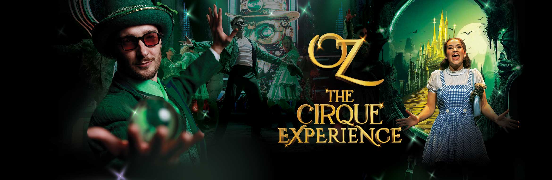 OZ: The Cirque Experience