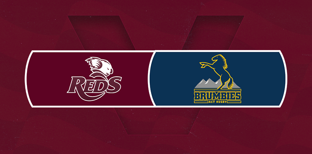 Queensland Reds v ACT Brumbies