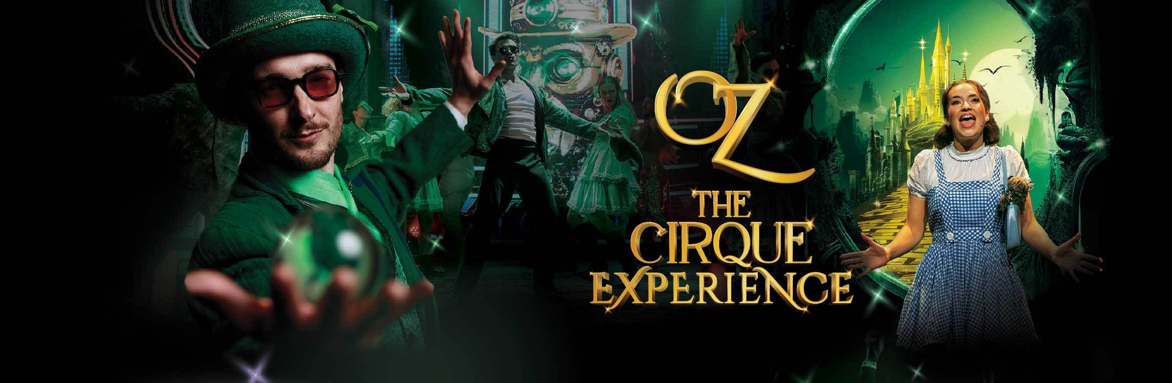 OZ: The Cirque Experience 