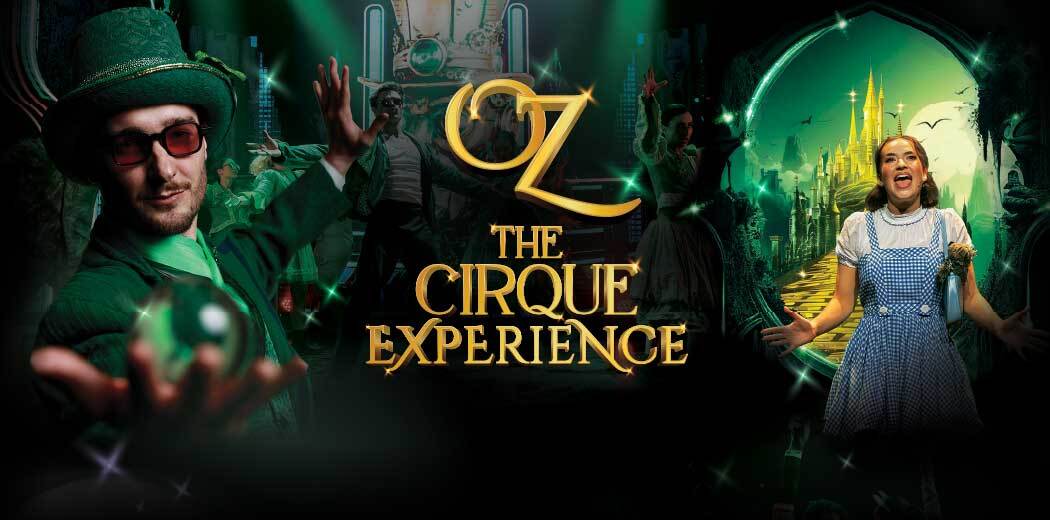 OZ: The Cirque Experience 